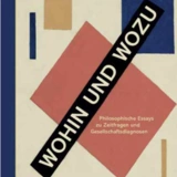 Wohin und Wozu