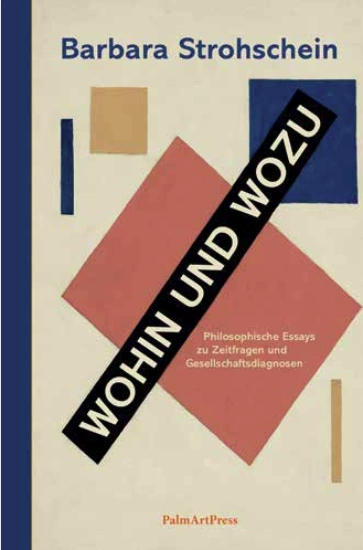 Wohin und Wozu